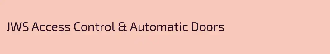 JWS Access Control & Automatic Doors